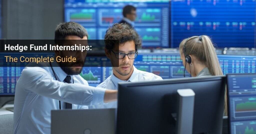 Hedge Fund Internships The Complete Recruiting Guide