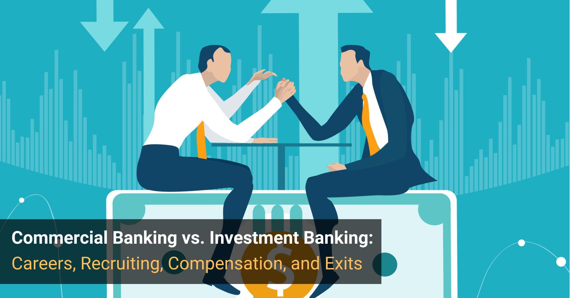 Commercial Banking vs. Investment Banking