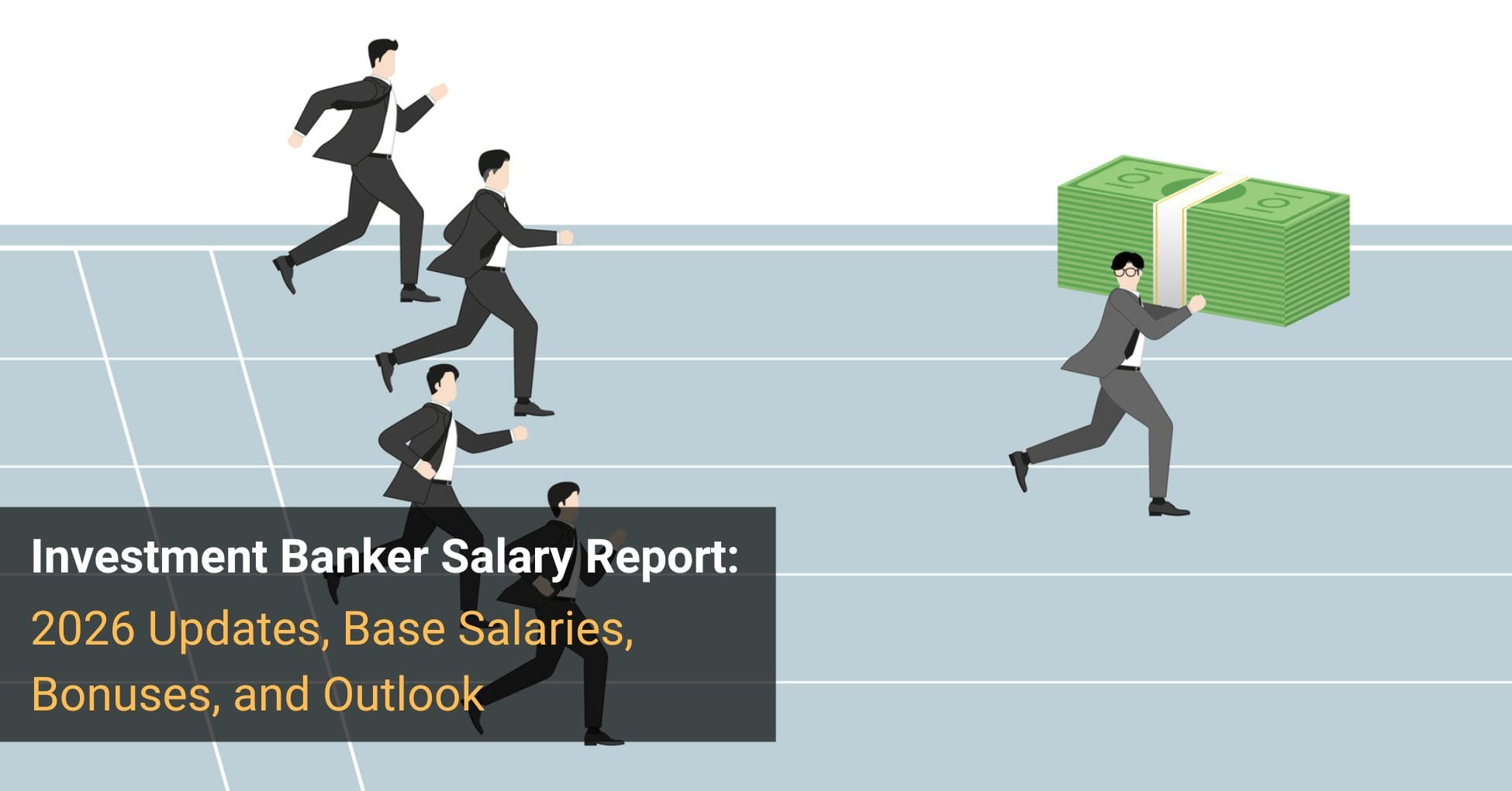 2026 Investment Banking Salary and Bonus Update