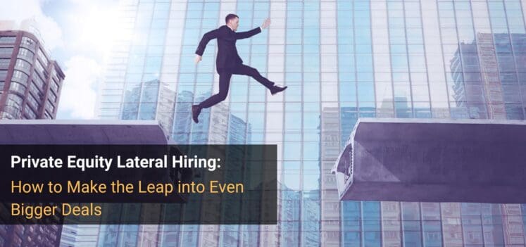 Private Equity Lateral Hiring